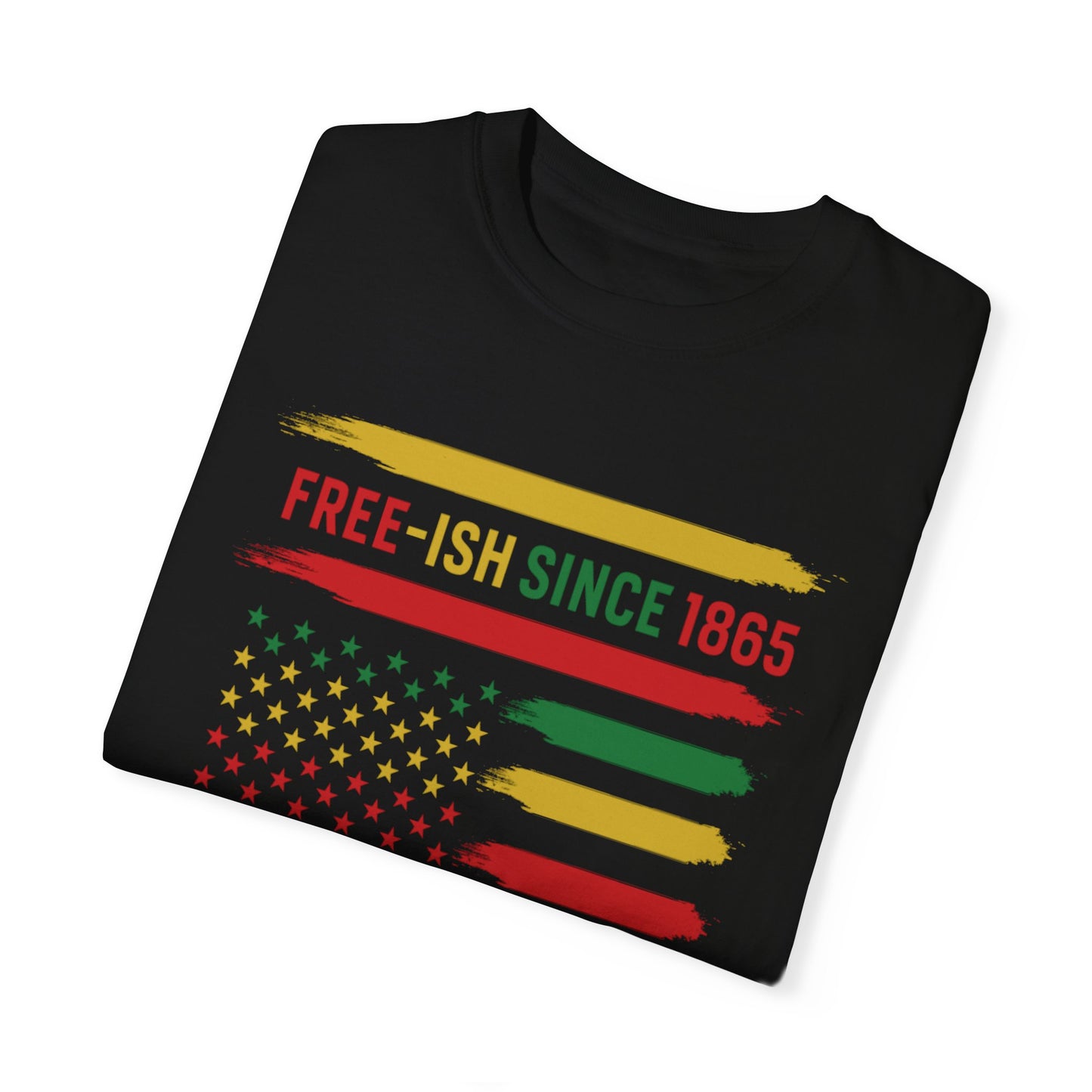 Free-ish Since 1865 Unisex Juneteenth T-Shirt